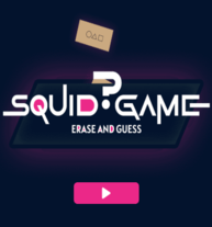 Squid Game Erase and Guess