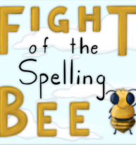 Fight of the Spelling Bee