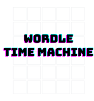 Wordle Time Machine
